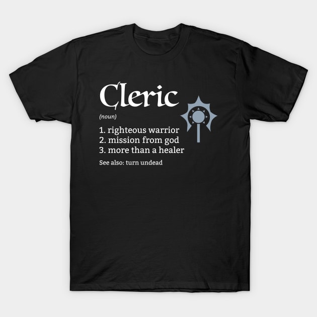 D&D Cleric Class Definition T-Shirt by Sunburst